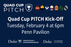 Quad Cup PITCH Kick-Off Tuesday, February 4 at 6pm. Penn Pavillion